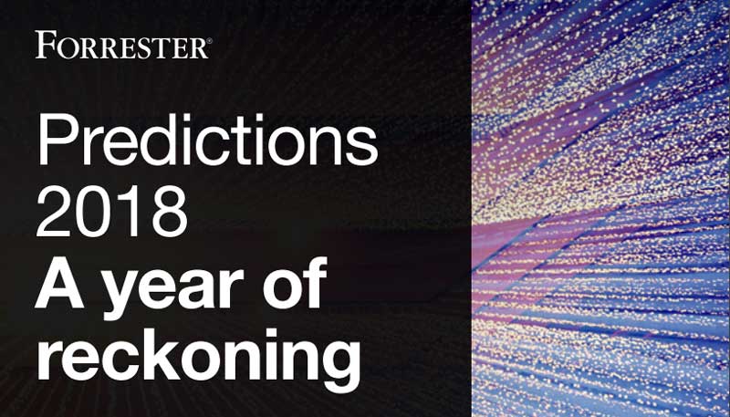 Forrester：2018年市场趋势预测